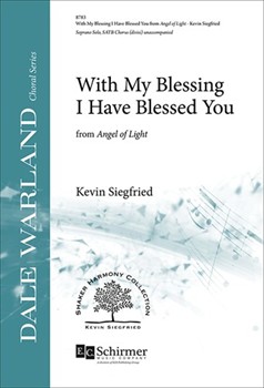 With My Blessing I Have Blessed You from Angel of Light