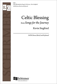 Celtic Blessing by Siegfried Kevin for SATB divisi and Piano