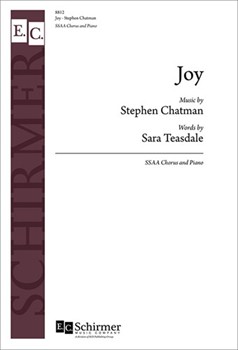Joy by Chatman Stephen Sara Teasdale for SSAA and Piano
