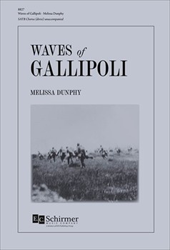 Waves of Gallipoli by Dunphy Melissa for SATB divisi a cappella