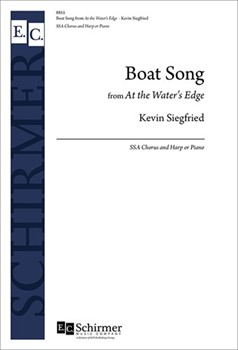 Boat Song from At the Water's Edge by Siegfried Kevin for SSA and Piano