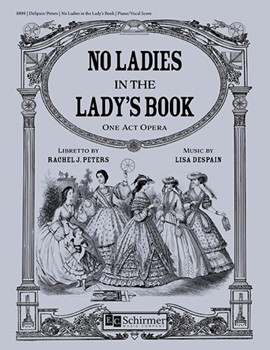 No Ladies in the Lady's Book  (Piano/Vocal Score)