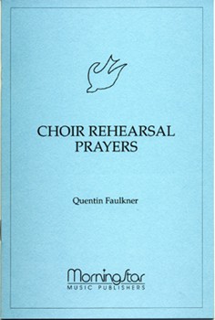 Choir Rehearsal Prayers by Faulkner Quentin for Book
