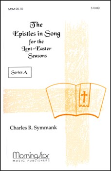 The Epistles in Song for the Lent-Easter Seasons Series A