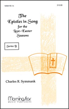 The Epistles in Song for the Lent-Easter Seasons Series B