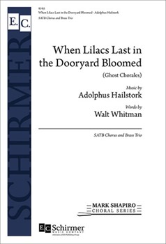 When Lilacs Last in the Dooryard Bloomed (Ghost Chorales)