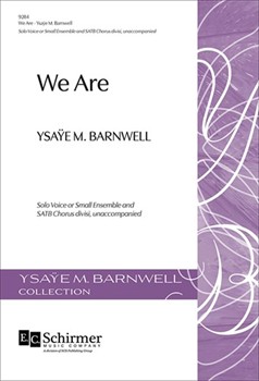 We Are by Barnwell Ysaye for SATB