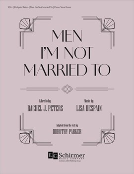 Men I'm Not Married To (Piano/Vocal Score)