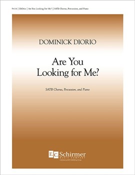 Are You Looking for Me? (Choral Score)