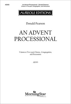 Advent Processional by Pearson Donald for Unison/2-Part