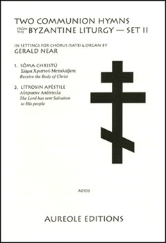 Two Communion Hymns From the Byzantine Liturgy, Set 2