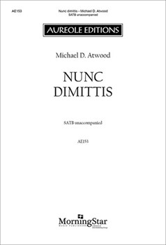 Nunc Dimittis by Atwood Michael D for SATB a cappella