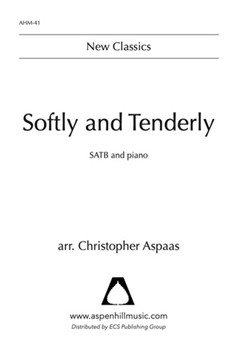 Softly and Tenderly