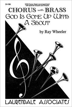 God Is Gone Up With A Shout (Choral Score)