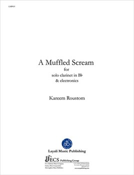 Muffled Scream by Roustom Kareem for Clarinet Solo