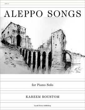 Aleppo Songs by Roustom Kareem for Piano
