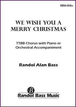 We Wish You a Merry Christmas (Choral Score)