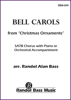 Christmas Ornaments: No. 3 Bell Carols by Bass Randol Alan - Bass Randol Alan - for SATB