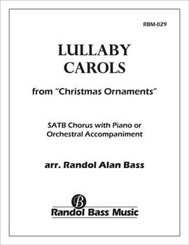 Christmas Ornaments: 2. Lullaby Carols (Choral Score)