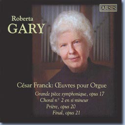 Ca©sar Franck: Å’uvres pour Orgue (Roberta Gary, Organ)