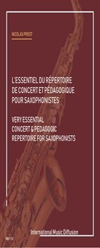 L'ESSENTIEL DU REPERTOIRE DE CONCERT ET PEDAGOGIQUE POUR SAXOPHONISTES
