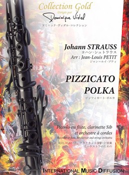 PIZZICATO - POLKA PICCOLO OU FLUTE, CLARINETTE SIB & ORCHESTRE A CORDES
