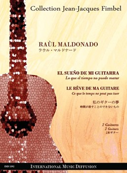 EL SUENO DE MI GUITARRA - LO QUE EL TIEMPO NO PUEDE MATAR LE REVE DE MA GUITARE - CE QUE LE TEMPS NE PEUT PAS TUER