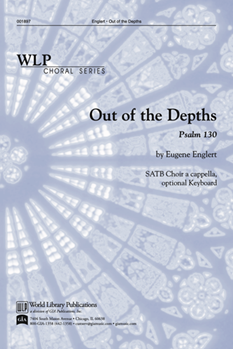 Out of the Depths by Englert for SATB
