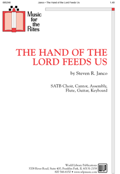 Hand Of The Lord Feeds Us by Janco Steven R for SATB