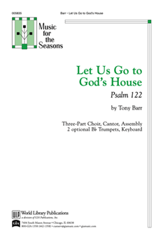 Let Us Go To God's House by Barr Tony for 3-Part Mixed