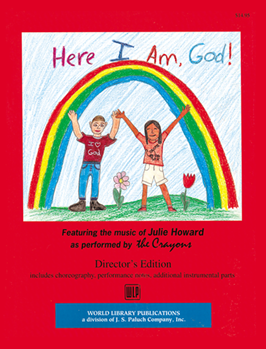 Here I Am God - Director's songbook by Howard Juliana for Unison