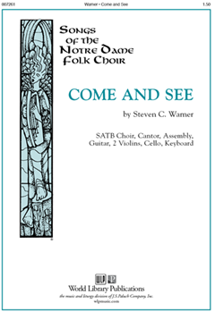 Come and See by Warner Steven C for SATB and Piano