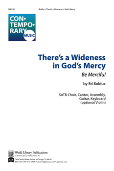 There's A Wideness In God's Mercy by Bolduc Ed for SATB
