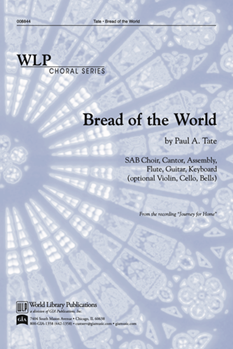 Bread Of The World by Tate Paul A for SAB and Piano