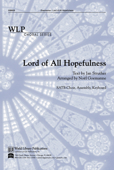 Lord Of All Hopefulness by - Goemanne Noel - for SATB