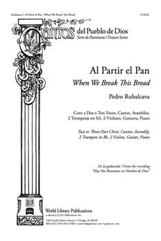 Al Partir El Pan When We Break This Bre by Rubalcava Pedro for 3-Part Mixed