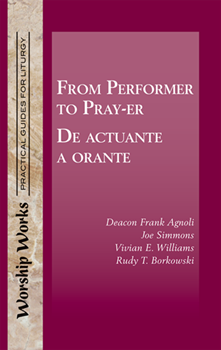 From Performer to Prayer