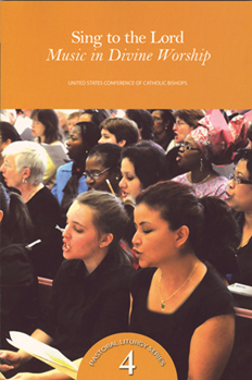 Sing to the Lord: Music in Divine Worship-USCCB