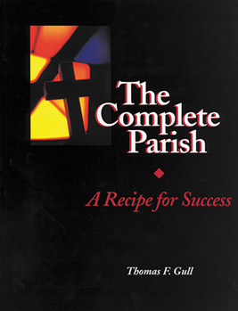 The Complete Parish: A Recipe For Success