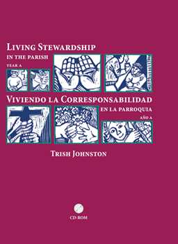 Living Stewardship in the Parish Year A Book & CD-ROM
