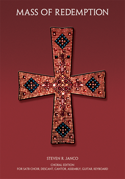 Mass of Redemption - Choral Edition