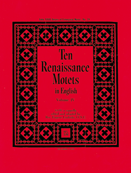 Ten Renaissance Motets in English Vol. 4