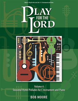 Play for the Lord - Volume 4