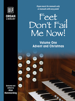 Feet Don't Fail Me Now! - Volume 1