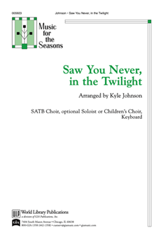 Saw You Never in the Twilight