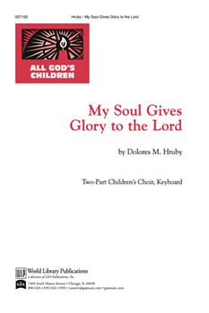My Soul Gives Glory to the Lord