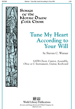 Tune My Heart According to Your Will