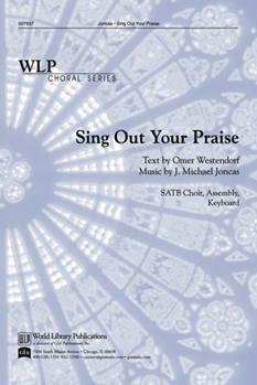 Sing Out Your Praise - SATB