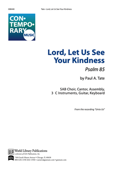 Ps 85 Lord Let Us See Your Kindness