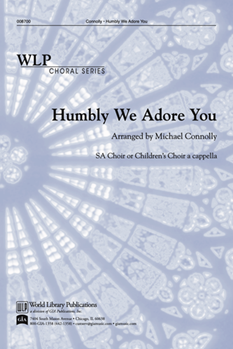 Humbly We Adore You-Connolly